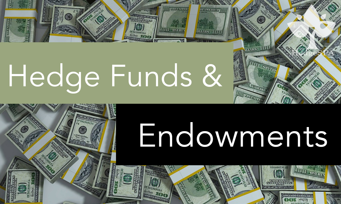 Hedge Funds & Endowments